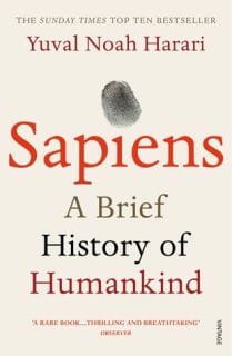 Sapiens – A Brief History Of Humankind by Yuval Noah Harari