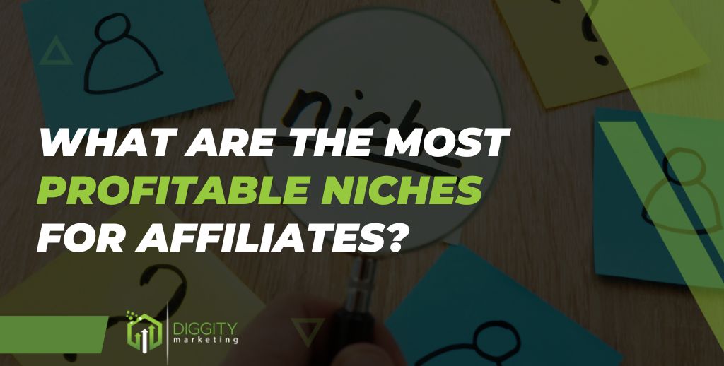 Most profitable niches for affiliates Featured Image