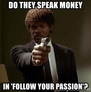 passion and money meme