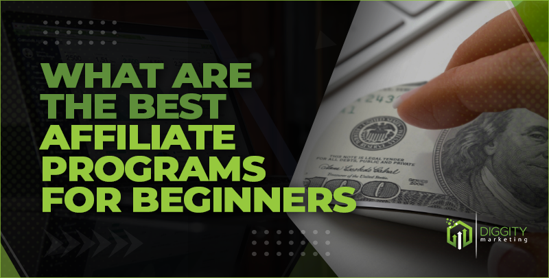 What are the best affiliate programs for beginners