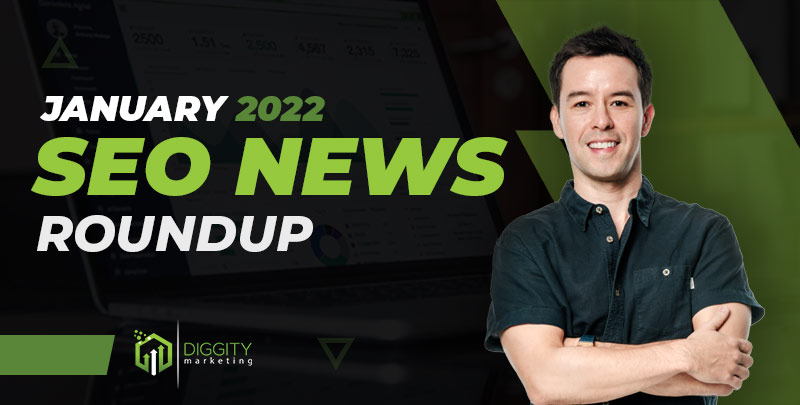 SEO News Roundup January-2022