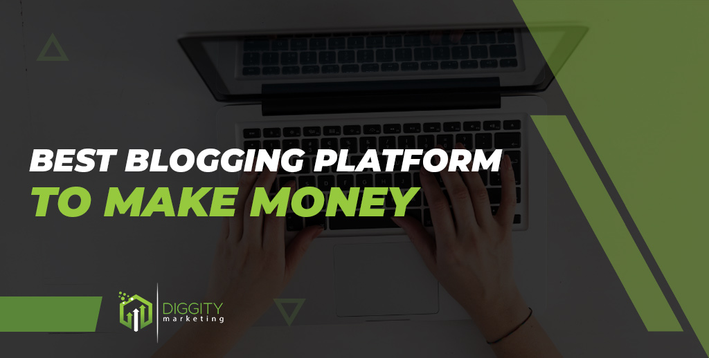 Best Blogging Platform To Make Money Featured Image