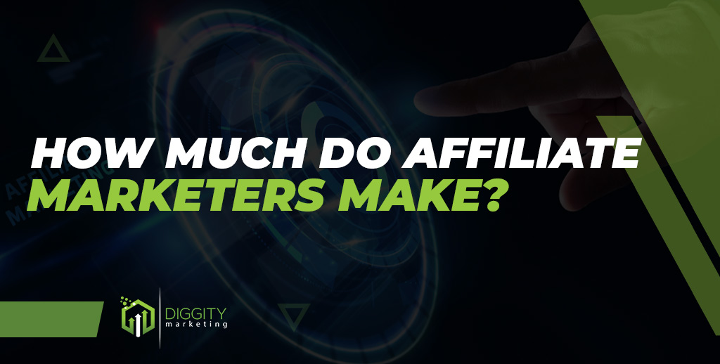 How much do affiliate marketers make