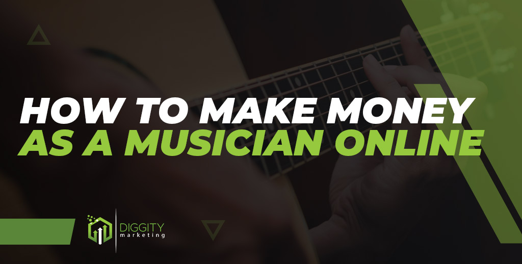 How To Make Money as a Musician Online