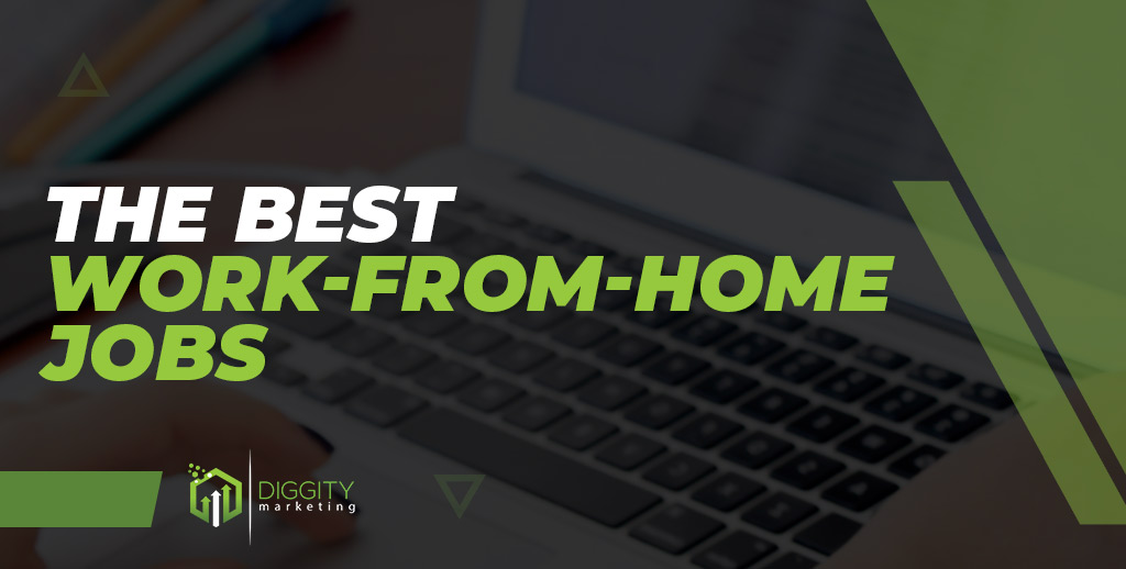 The Best Work-From-Home Jobs