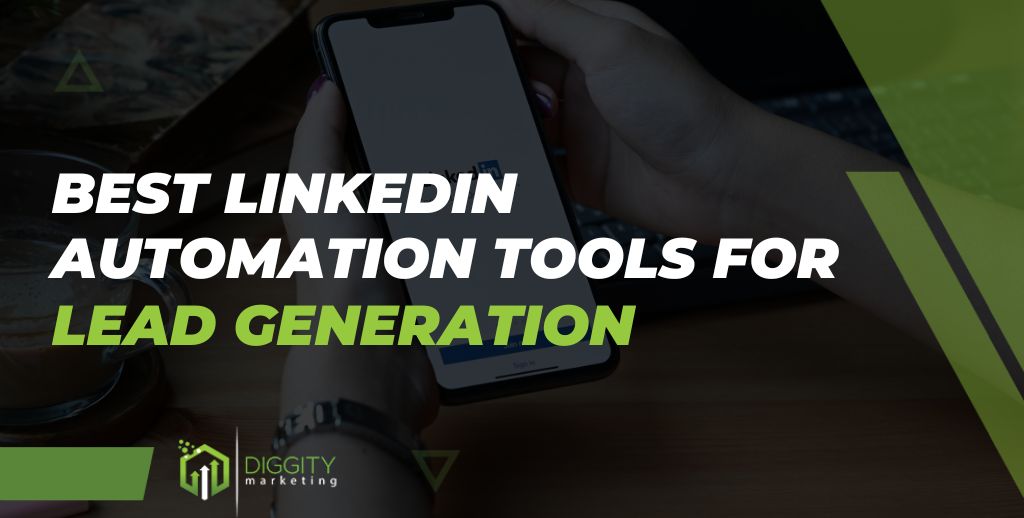 Best LinkedIn Automation Tools For Lead Generation Featured Image